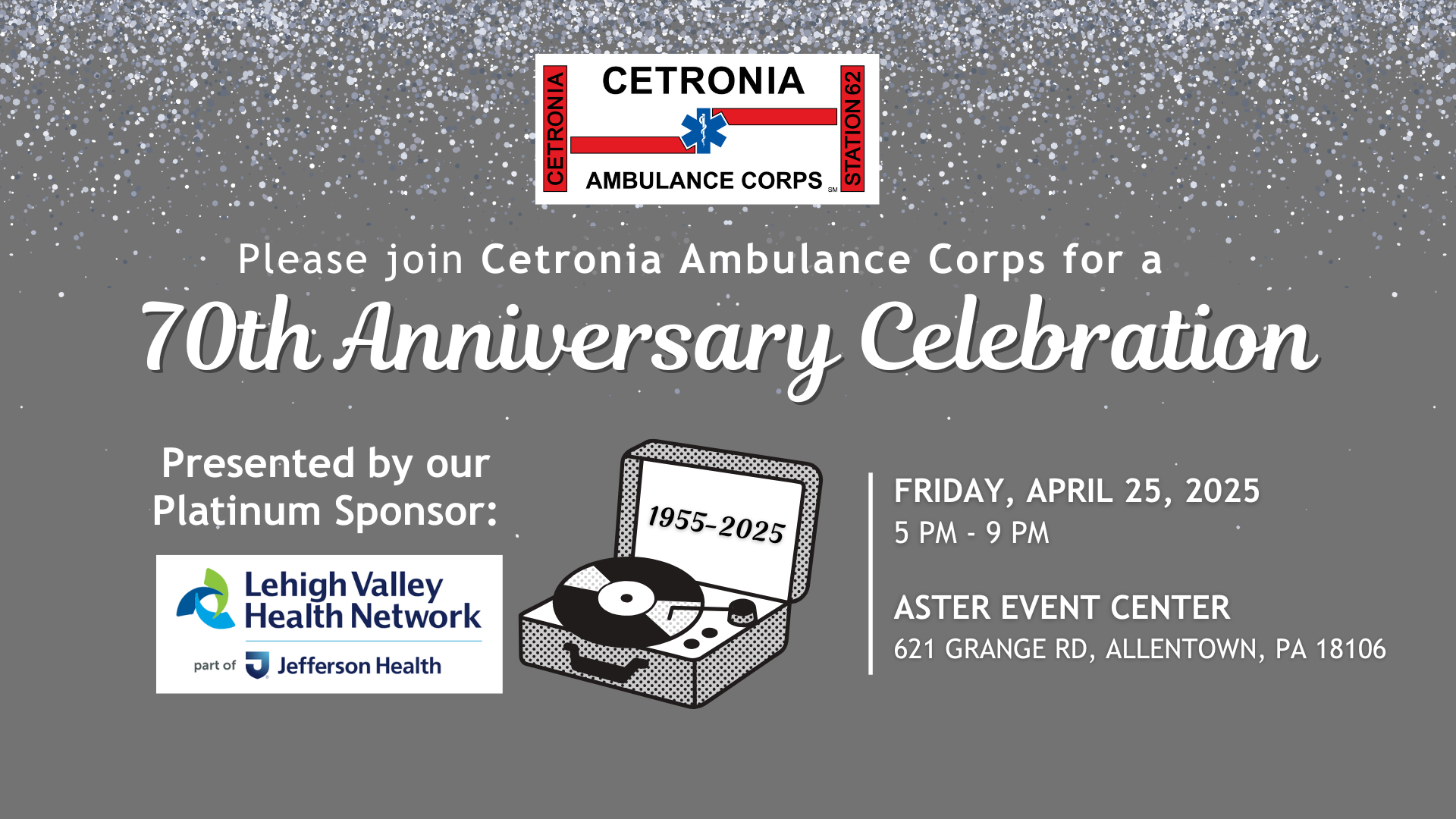 Cetronia Ambulance Corps 70th Anniversary Celebration